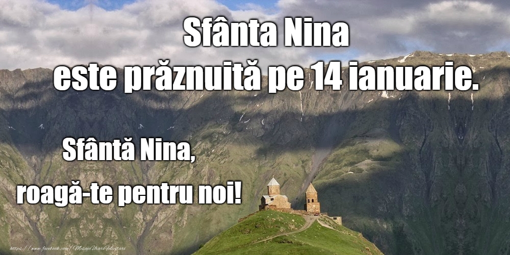 14 Ianuarie - Sfânta Nina