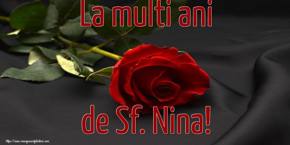 Sfanta Nina La multi ani de Sf. Nina!