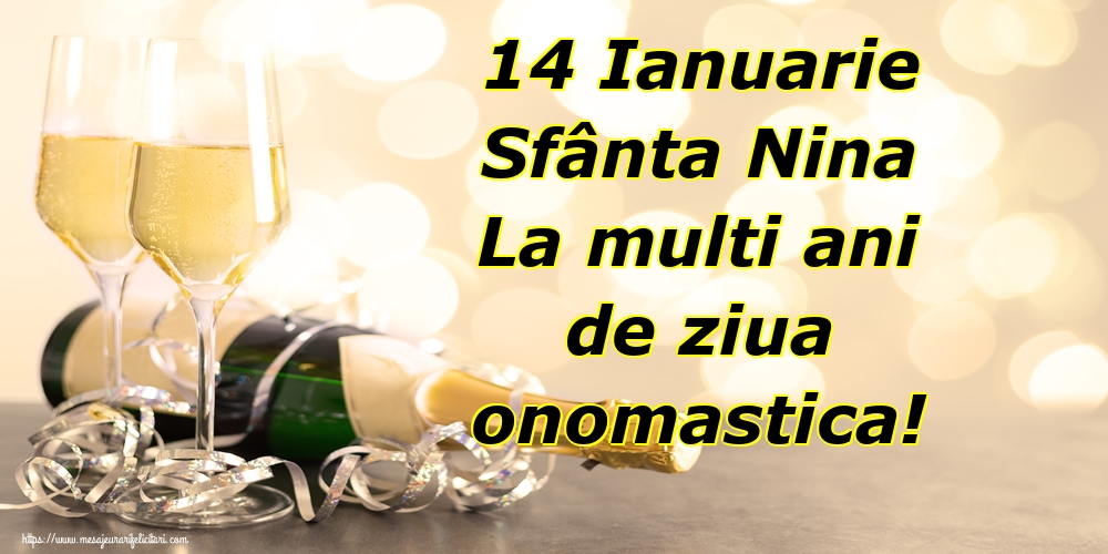 14 Ianuarie Sfânta Nina La multi ani de ziua onomastica!