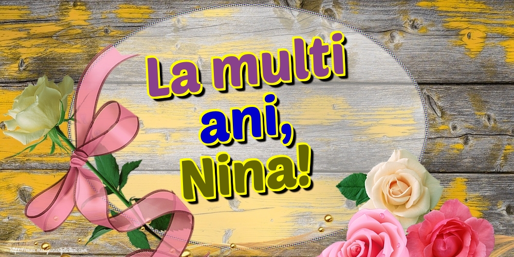 La multi ani, Nina!