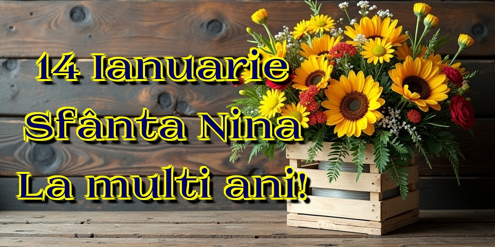 14 Ianuarie Sfânta Nina La multi ani!