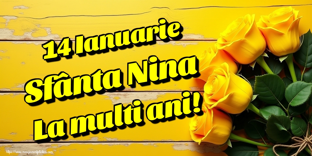 14 Ianuarie Sfânta Nina La multi ani!