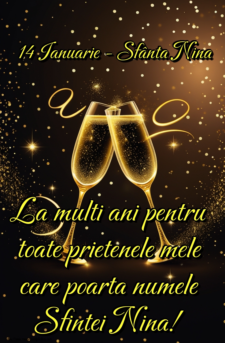 14 Ianuarie - Sfânta Nina La multi ani pentru toate prietenele mele care poarta numele Sfintei Nina!