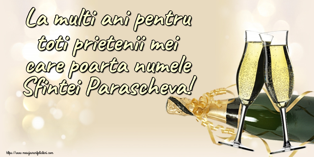 Felicitari de Sfanta Parascheva - La multi ani pentru toti prietenii mei care poarta numele Sfintei Parascheva! - mesajeurarifelicitari.com