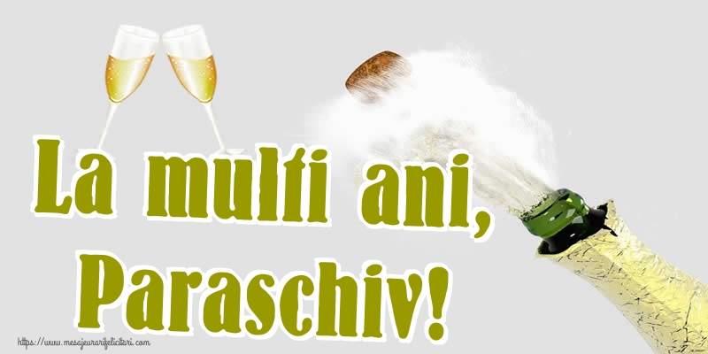 Felicitari de Sfanta Parascheva - La multi ani, Paraschiv! - mesajeurarifelicitari.com