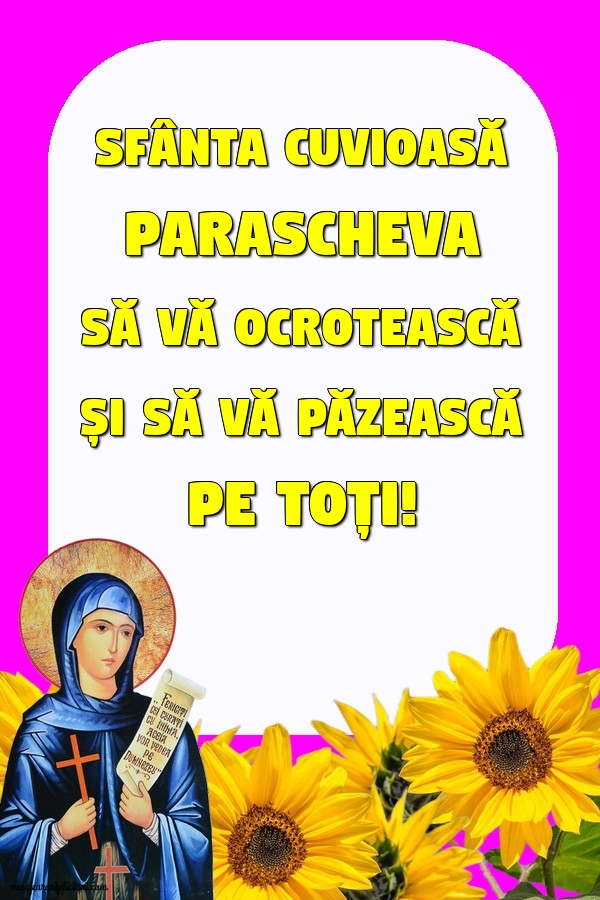 Felicitari de Sfanta Parascheva - Fiți Binecuvântați! - mesajeurarifelicitari.com