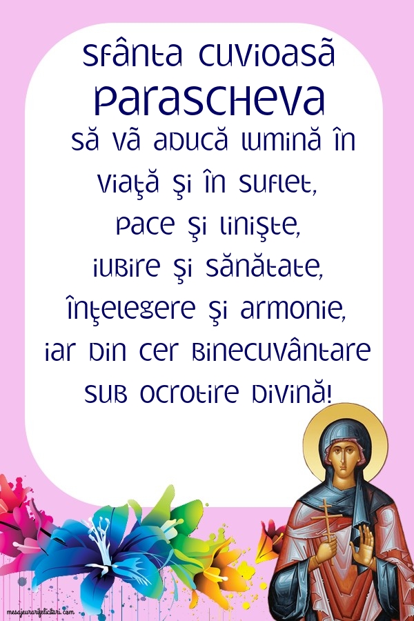 Felicitari de Sfanta Parascheva - Sfânta Cuviaasã Parascheva să vã aducă lumină în viaţă - mesajeurarifelicitari.com