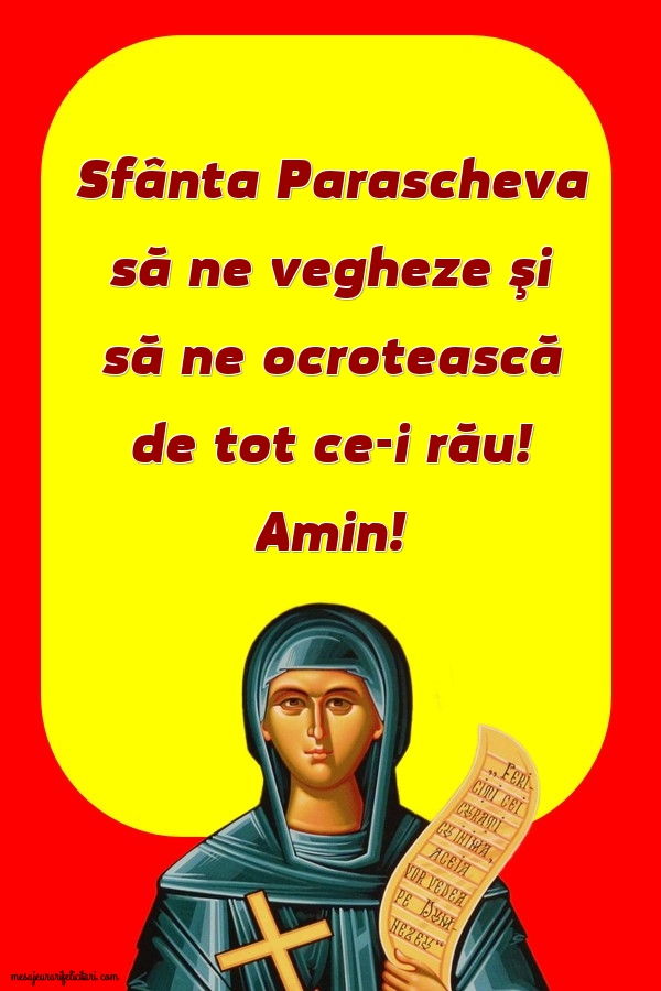 Felicitari de Sfanta Parascheva - Sfânta Parascheva să ne vegheze