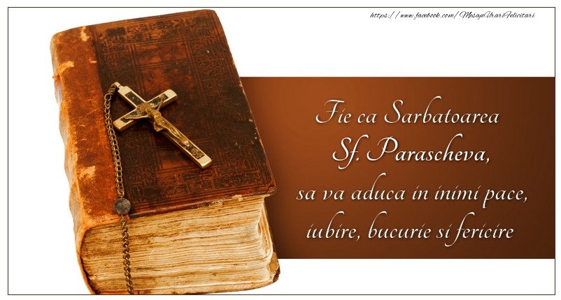 Felicitari de Sfanta Parascheva - Fie ca Sarbatoarea Sf. Parascheva sa va aduca in inimi pace, iubire, bucurie si fericire - mesajeurarifelicitari.com