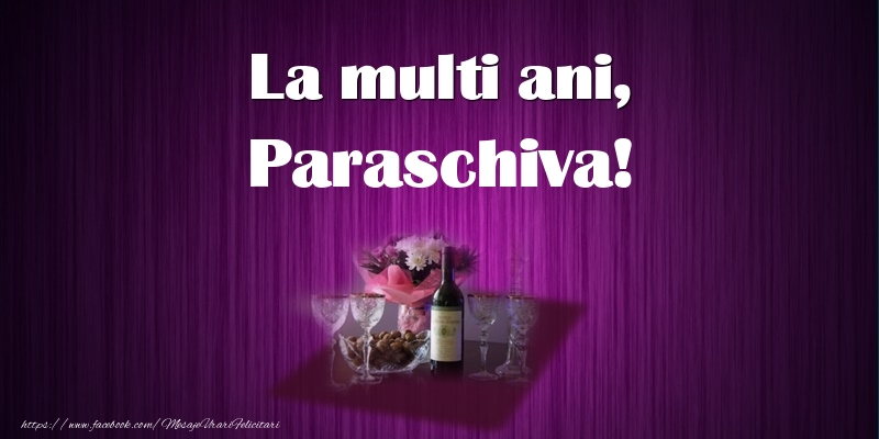 La multi ani, Paraschiva!