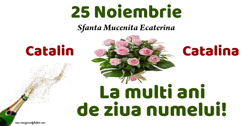 Felicitari de Sfanta Ecaterina - 25 Noiembrie - Sfanta Mucenita Ecaterina - mesajeurarifelicitari.com