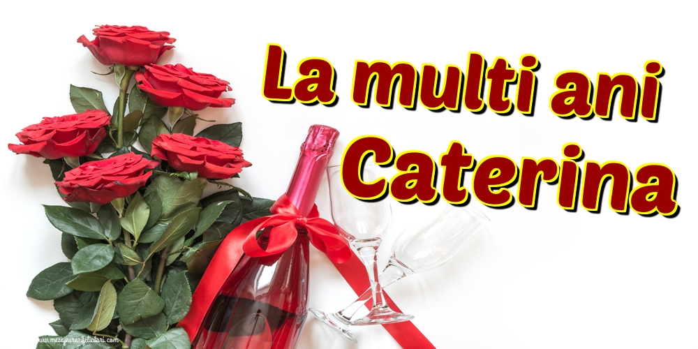 Felicitari de Sfanta Ecaterina - La multi ani Caterina - mesajeurarifelicitari.com