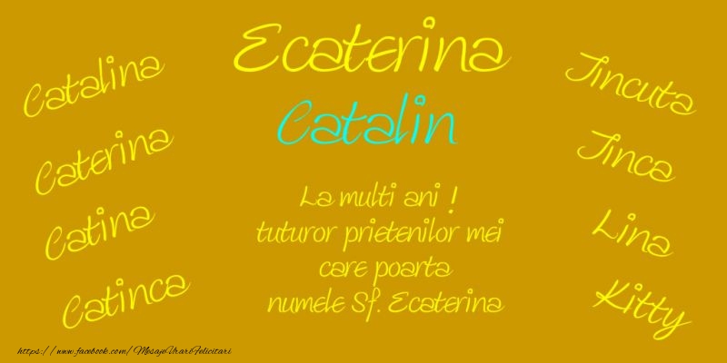 Felicitari de Sfanta Ecaterina - La multi ani de Sfanta Ecaterina! - mesajeurarifelicitari.com