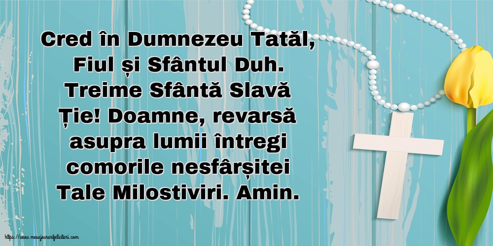 Treime Sfântă Slavă Ție!