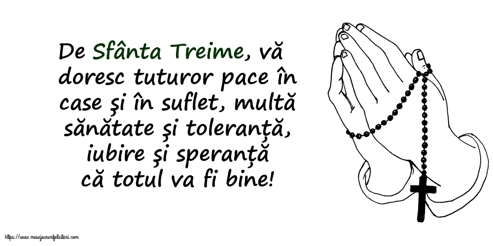 De Sfânta Treime, vă doresc tuturor...