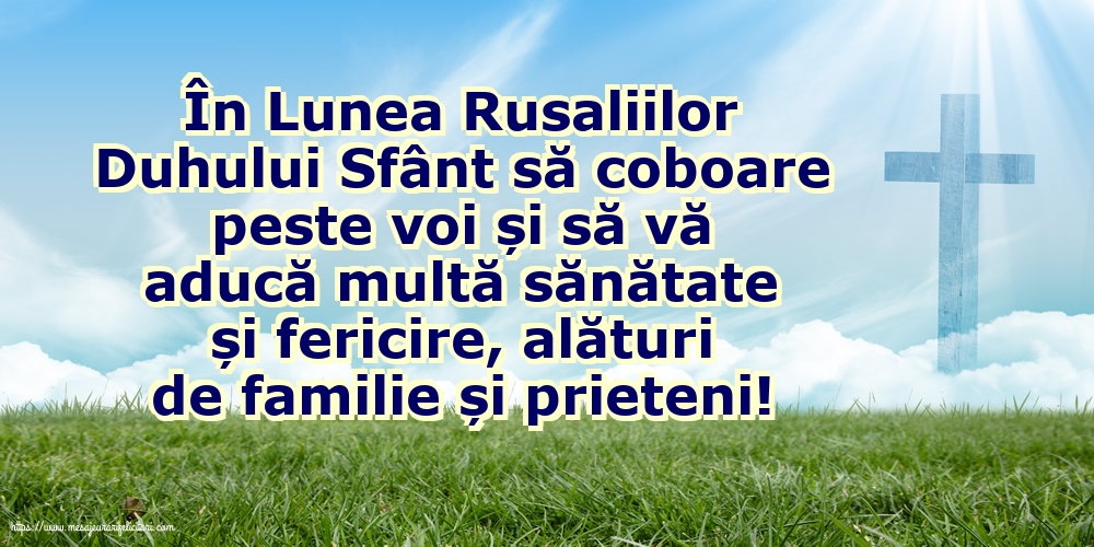 Sfânta Treime În Lunea Rusaliilor Duhului Sfânt să coboare peste voi...