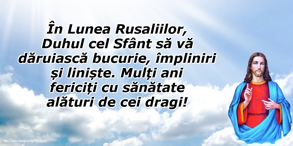 Sfânta Treime Duhul cel Sfânt să vă dăruiască bucurie, împliniri și liniște.