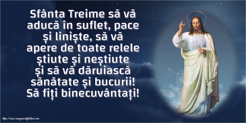 Sfânta Treime Să fiți binecuvântați!