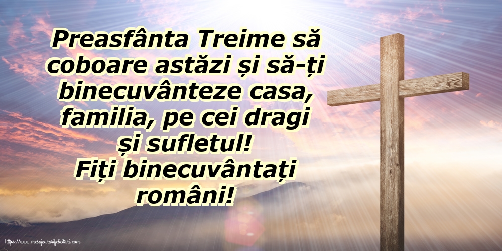 Sfânta Treime Fiți binecuvântați români!