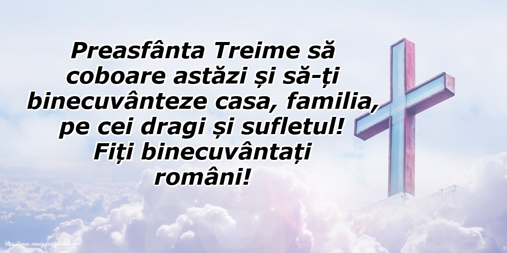 Sfânta Treime Fiți binecuvântați români!