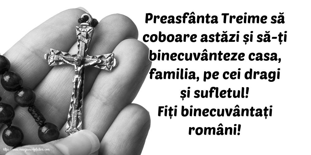 Sfânta Treime Fiți binecuvântați români!