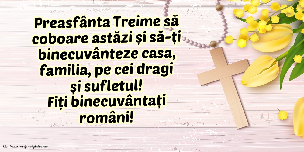 Felicitari de Sfânta Treime - Fiți binecuvântați români!
