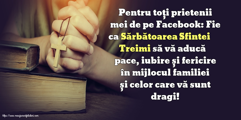 Sfânta Treime Pentru toți prietenii mei de pe Facebook