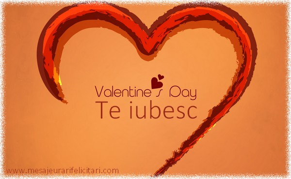 Felicitari de Sfantul Valentin - Te iubesc - mesajeurarifelicitari.com