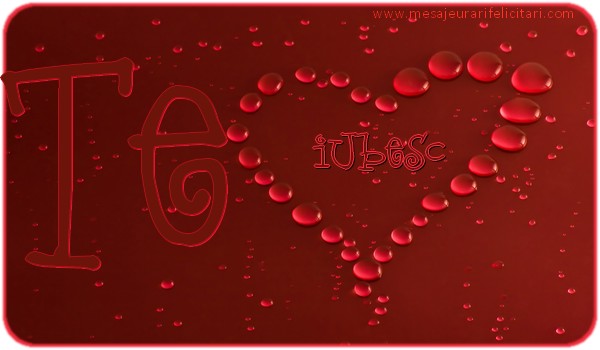 Te iubesc