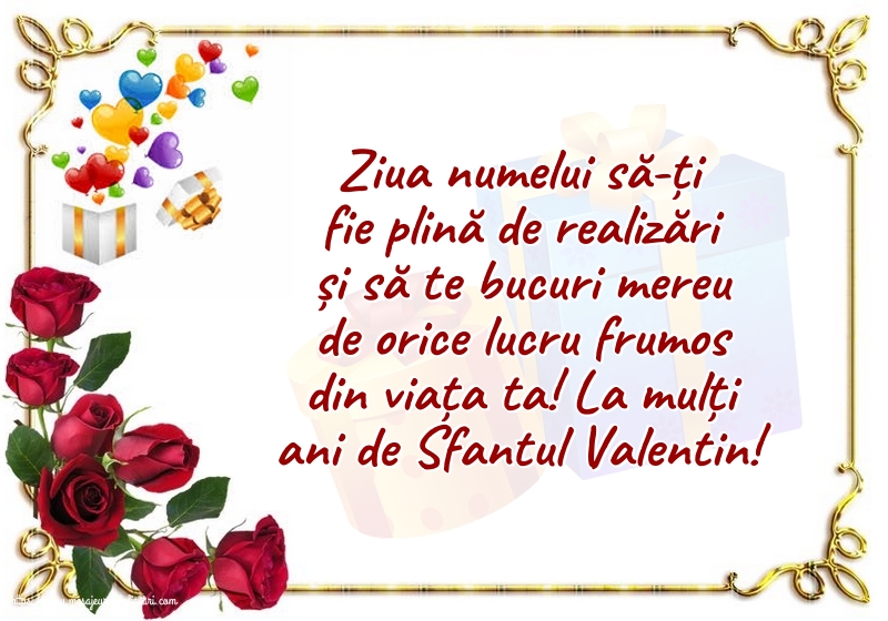 Sfantul Valentin La mulți ani de Sfantul Valentin!
