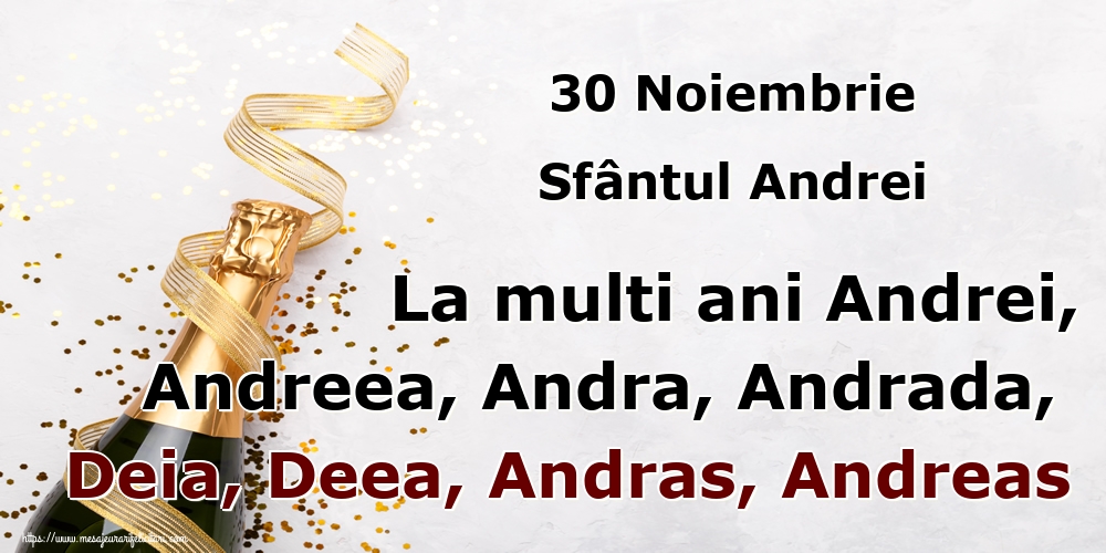 30 Noiembrie Sfântul Andrei La multi ani Andrei, Andreea, Andra, Andrada, Deia, Deea, Andras, Andreas