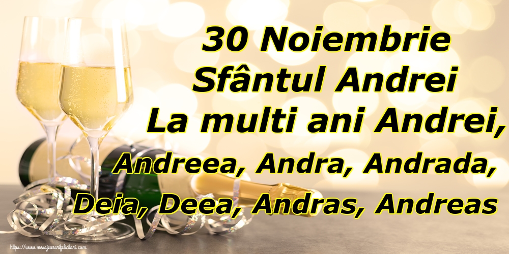 30 Noiembrie Sfântul Andrei La multi ani Andrei, Andreea, Andra, Andrada, Deia, Deea, Andras, Andreas
