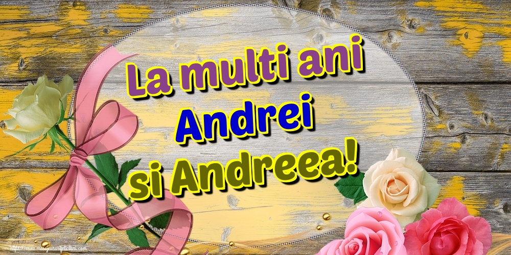 Felicitari de Sfantul Andrei - La multi ani Andrei si Andreea! - mesajeurarifelicitari.com