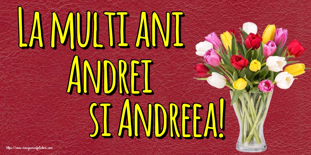 Felicitari de Sfantul Andrei - La multi ani Andrei si Andreea! - mesajeurarifelicitari.com