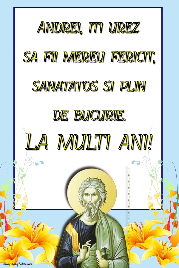 Andrei, iti urez sa fii mereu fericit
