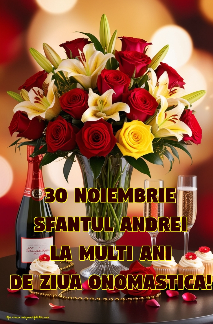 30 Noiembrie Sfantul Andrei La multi ani de ziua onomastica!