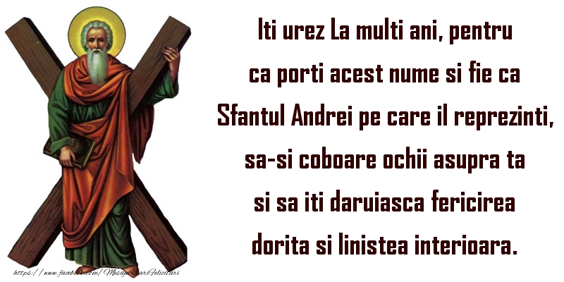 Iti urez La multi ani, pentru ca porti acest nume si fie ca Sfantul Andrei
