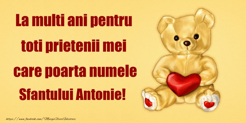 Felicitari de Sfantul Antonie cel Mare - La multi ani pentru toti prietenii mei care poarta numele Sfantului Antonie! - mesajeurarifelicitari.com