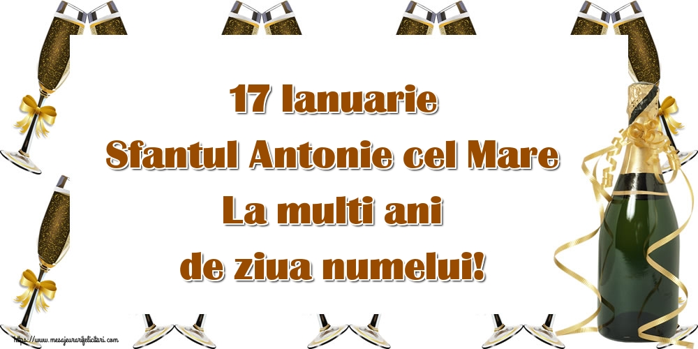 17 Ianuarie Sfantul Antonie cel Mare La multi ani de ziua numelui!