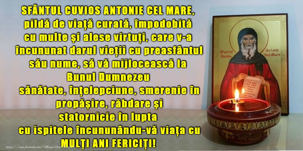 17 Ianuarie - Sfântul Antonie cel Mare