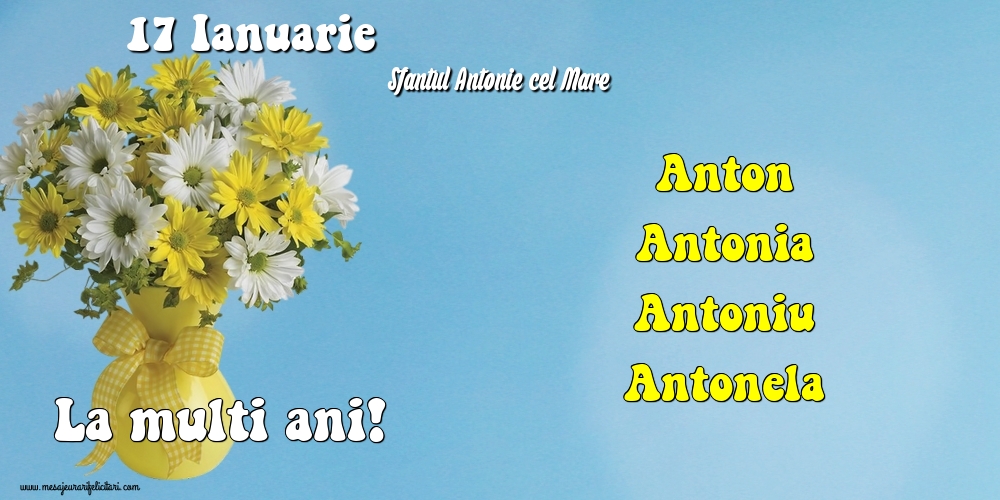 Felicitari de Sfantul Antonie cel Mare - 17 Ianuarie - Sfantul Antonie cel Mare - mesajeurarifelicitari.com