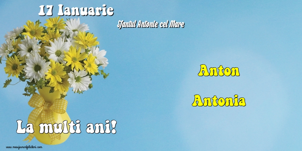 17 Ianuarie - Sfantul Antonie cel Mare