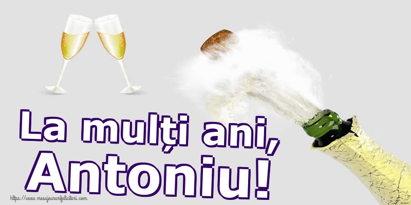 La mulți ani, Antoniu!