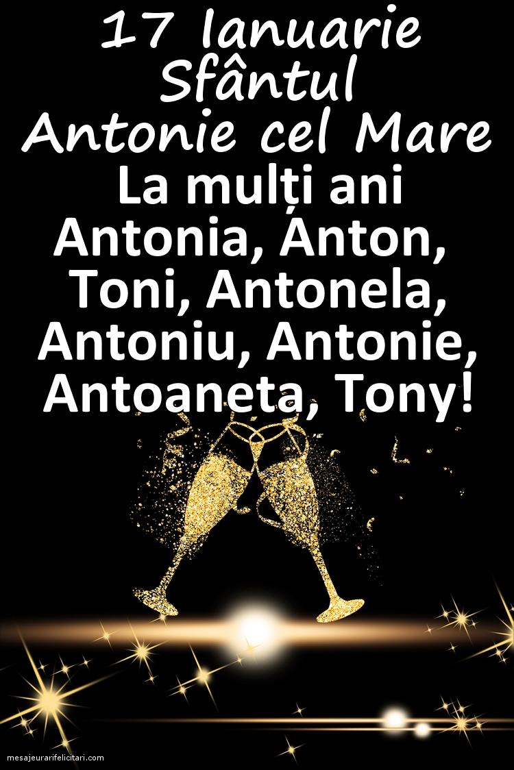 Felicitari de Sfantul Antonie cel Mare - 17 Ianuarie Sfântul Antonie cel Mare - mesajeurarifelicitari.com