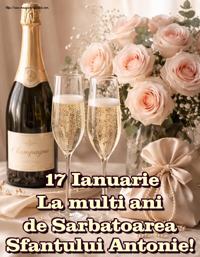 17 Ianuarie La multi ani de Sarbatoarea Sfantului Antonie!