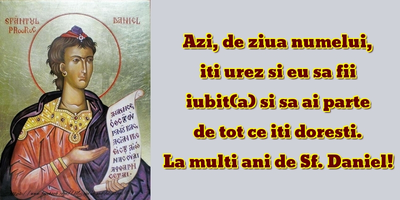 Felicitari de Sfantul Daniel - La multi ani de Sf. Daniel! - mesajeurarifelicitari.com