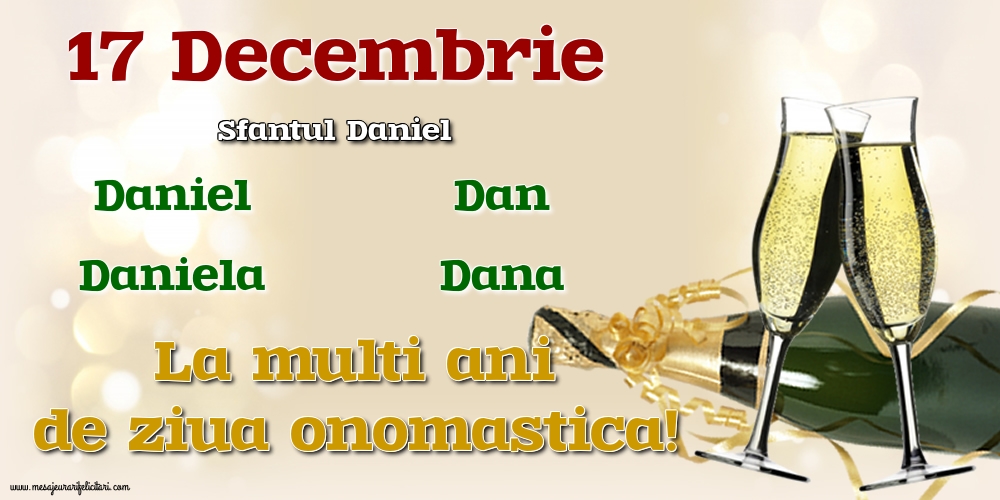Felicitari de Sfantul Daniel - 🍾🥂 17 Decembrie - Sfantul Daniel - mesajeurarifelicitari.com