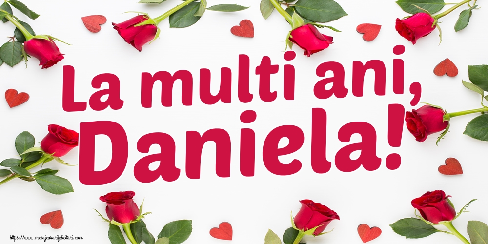 La multi ani, Daniela!