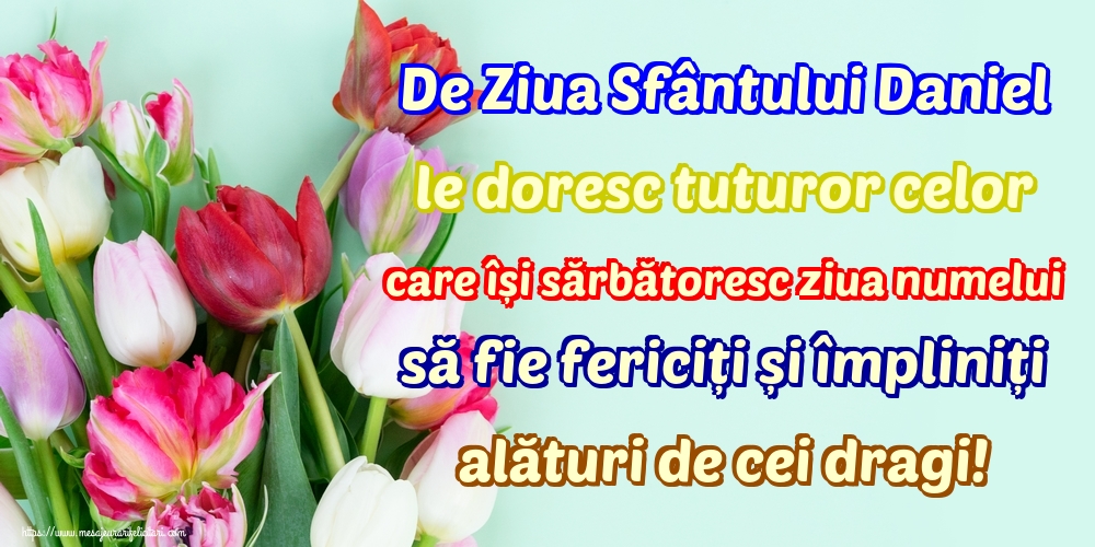 De Ziua Sfântului Daniel le doresc tuturor celor care își sărbătoresc ziua numelui să fie fericiți și împliniți alături de cei dragi!