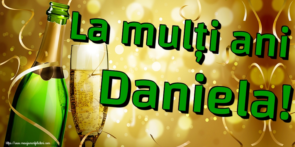 La mulți ani Daniela!